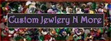 Custom Jewelry & More